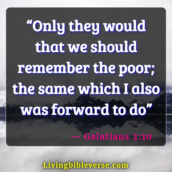 Bible Verses About Giving To The Poor And Not Boasting (Galatians 2:10)