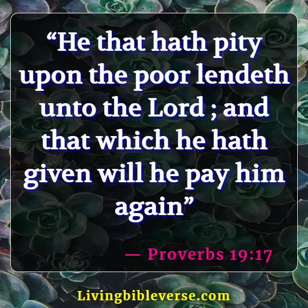 Bible Verses About Giving To The Poor And Not Boasting (Proverbs 19:17)