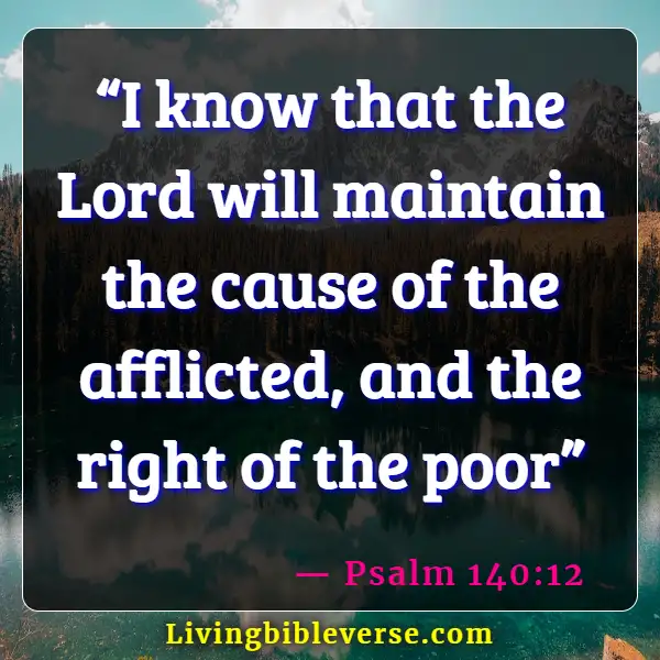 Bible Verses About Giving To The Poor And Not Boasting (Psalm 140:12)