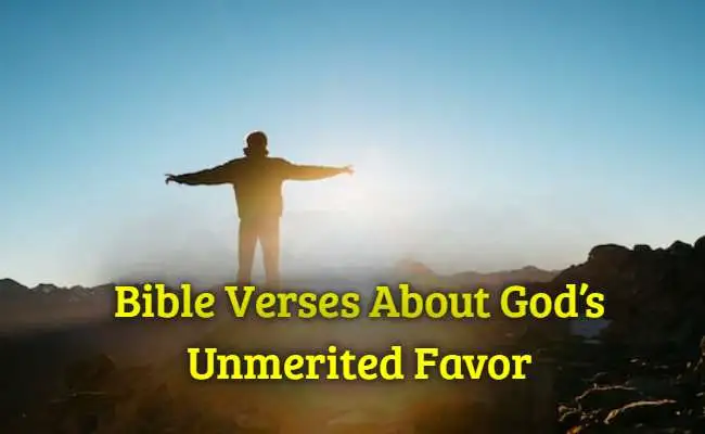 Bible Verses About Gods Unmerited Favor
