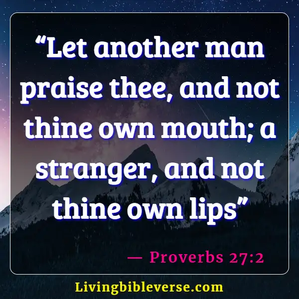 Bible Verses About Not Being Arrogant (Proverbs 27:2)