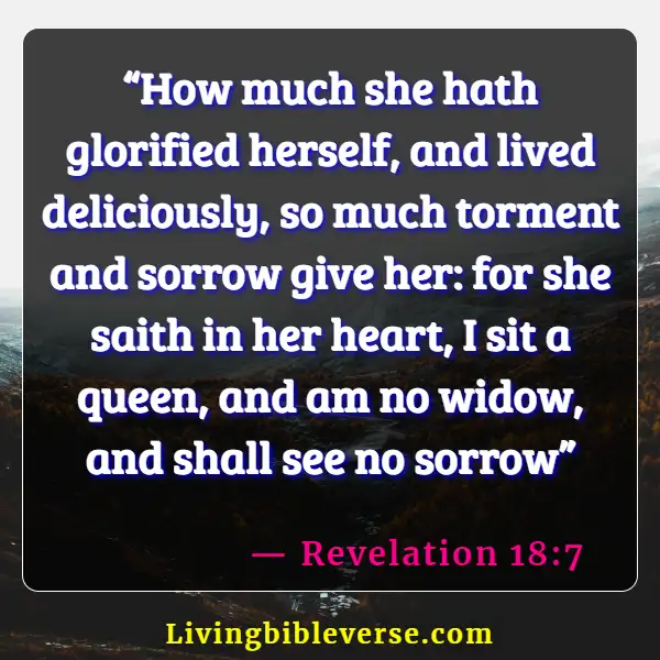 Bible Verses About Not Being Arrogant (Revelation 18:7)
