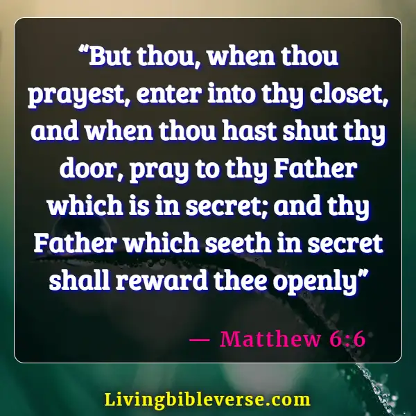 Bible Verses About Prayer Changes Things (Matthew 6:6)