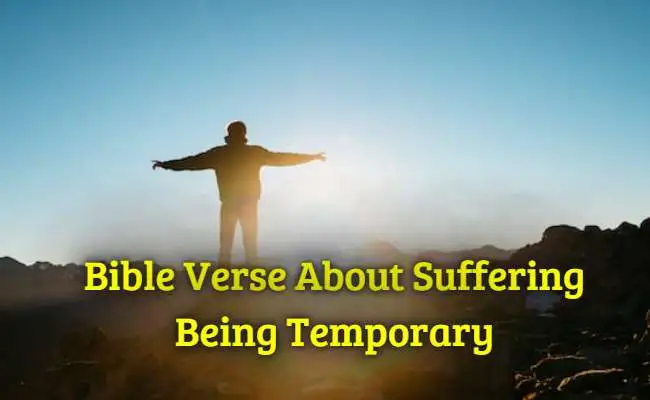 Bible Verse About Suffering Being Temporary