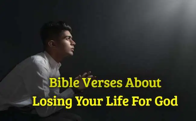 Bible Verses About Losing Your Life For God
