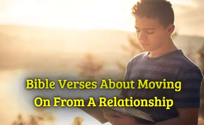 Bible Verses About Moving On From A Relationship