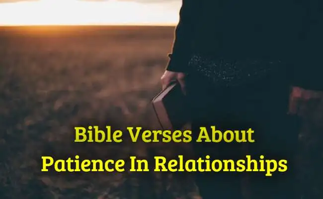 Bible Verses About Patience In Relationships
