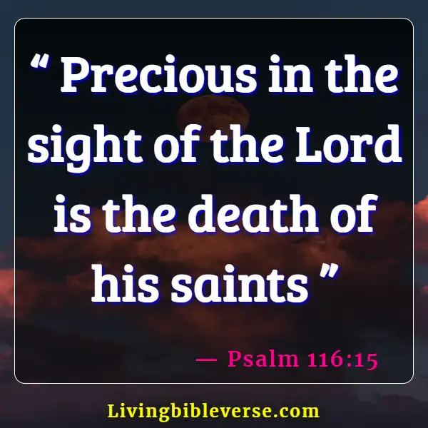 Bible Verses About Accepting Death (Psalm 116:15)