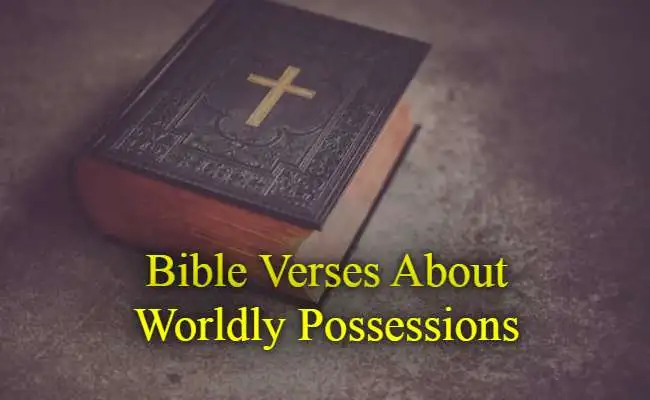 Bible Verses About Worldly Possessions