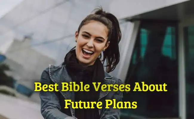 Best Bible Verses About Future Plans