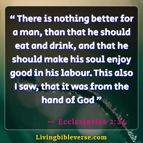Bible Verse About Eating And Drinking Together (Ecclesiastes 2:24)