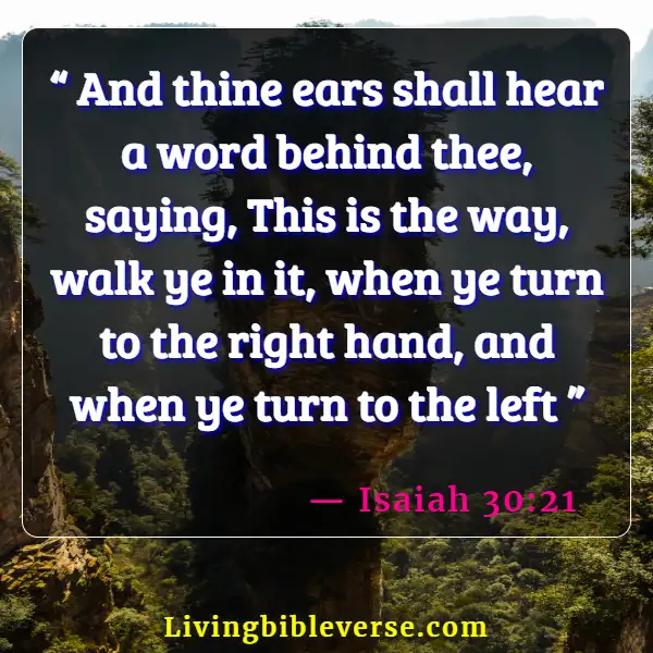 Bible Verses About Making Tough Decisions (Isaiah 30:21)