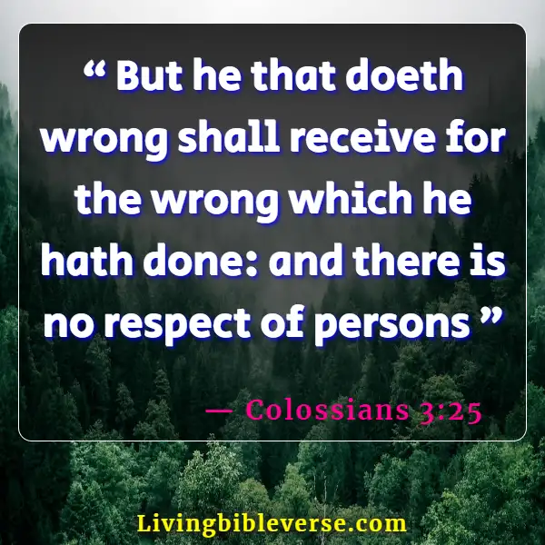 Bible Verses For Revenge (Colossians 3:25)