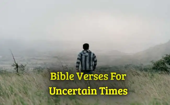 Bible Verses For Uncertain Times