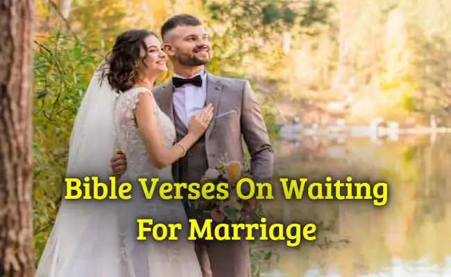 Bible Verses On Waiting For Marriage