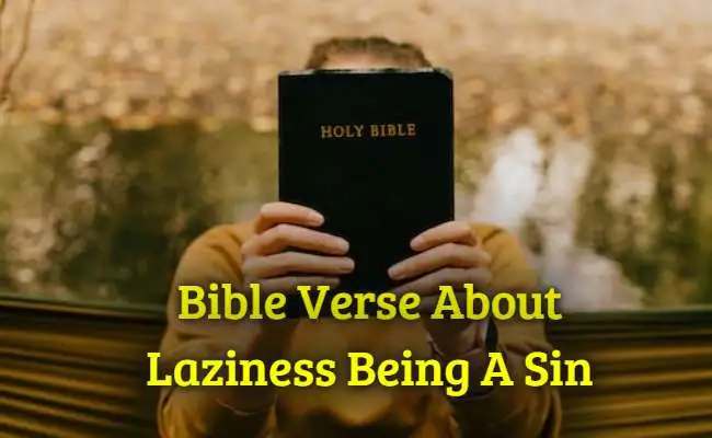 Bible Verse About Laziness Being A Sin