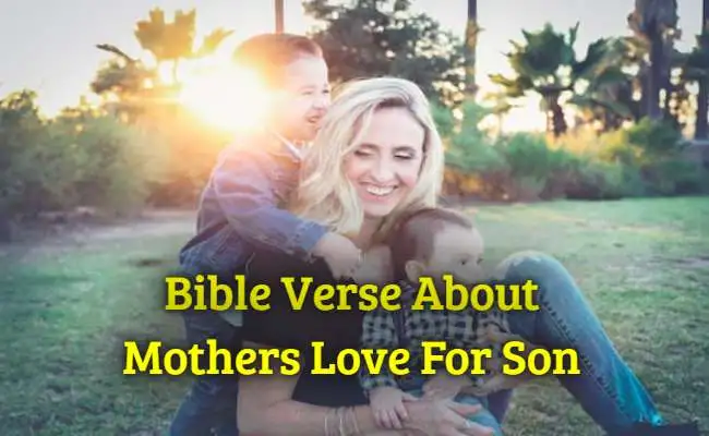 Bible Verse About Mothers Love For Son