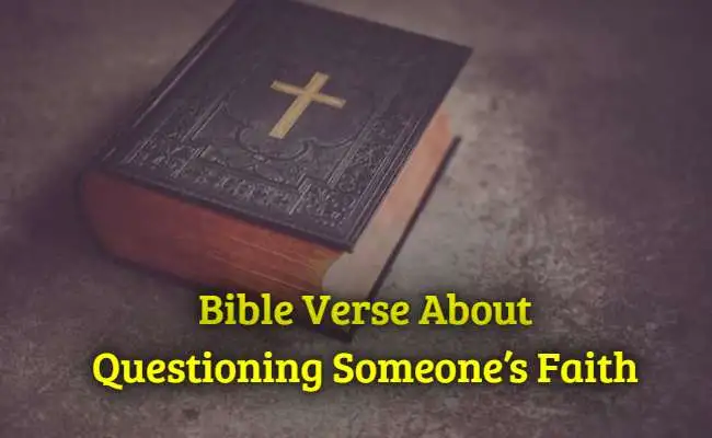 Bible Verse About Questioning Someones Faith