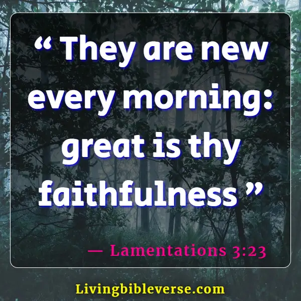 Bible Verse About Seeking God Early In The Morning (Lamentations 3:23)