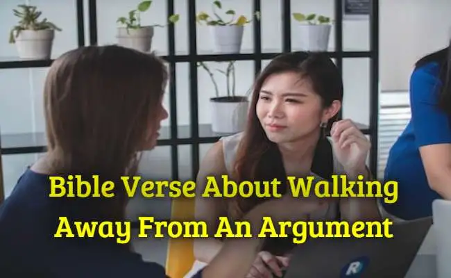 Bible Verse About Walking Away From An Argument