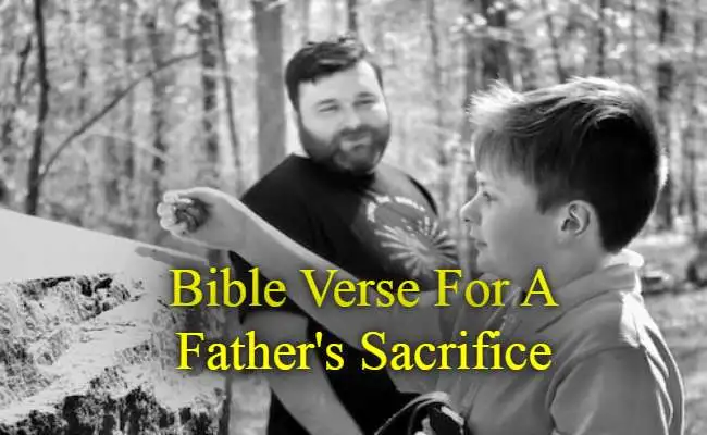 Bible Verse For A Fathers Sacrifice