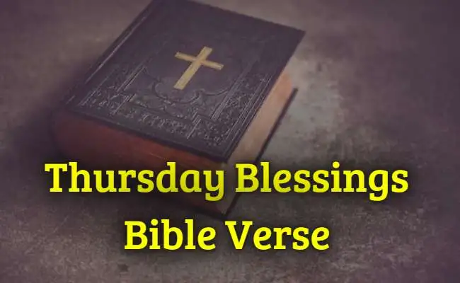 Best Thursday Blessings Bible Verse - KJV Scripture